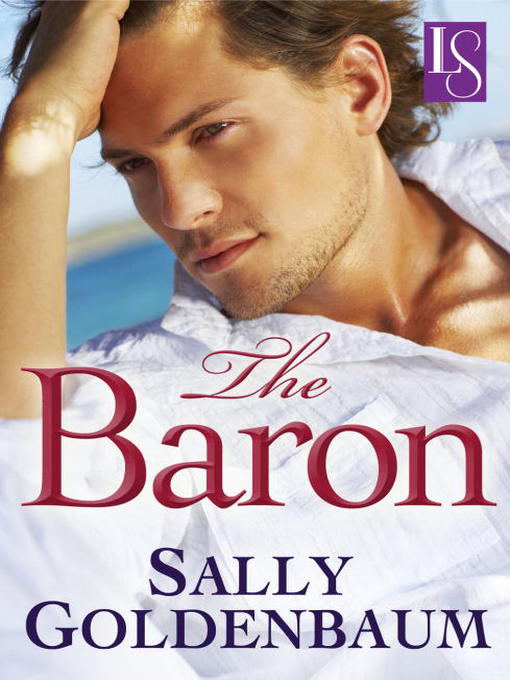 Title details for The Baron by Sally Goldenbaum - Available
